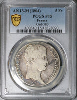 1804-M PCGS F 15 France Napoleon 5 Francs An 13 Empire Toulouse Silver Coin (25081802C)