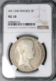 1804-W NGC VG 10 France 5 Francs Napoleon I An 13 Rare Lille 34k Silver POP 1/1 Coin (23072101C)