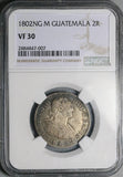 1802 NGC VF 30 Guatemala 2 Reales Colonial Spain Charles III Silver Coin (25091401C)