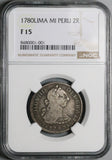 1780 NGC F 15 Peru 2 Reales Charles III Lima Pillars Colonial Silver Coin (26041503C)