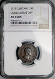 1719 NGC AU 53 George I Farthing 1/4 Penny Great Britain Copper Coin (26062402C)