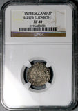 1578 NGC XF 40 Elizabeth I 3 Pence Great Britain England Hammered Silver Coin (26070301C)