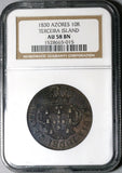 1830 NGC AU 58 Terceira Island Azores 10 Reis Portugal Colony Maria II in Exile Coin (20030401C)
