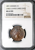 1891 NGC MS 62 Canada 1 Cent LL LD Victoria Large Leaves Large Date (21020804C)