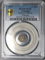 1873 PCGS VF 30 Colombia 1/4 Decimo Popayan Silver Coin POP 1/1 (21070504C)