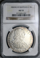 1806 NGC AU 55 Guatemala 8 Reales Spain Colony Silver Coin POP 2/3 (20110502C)