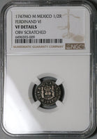 1747 NGC VF Mexico 1/2 Real Ferdinand VII Spain Colony Pirate Coin (23031303C)