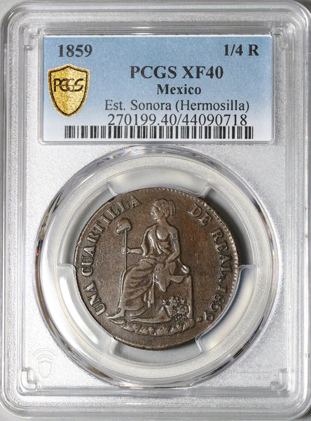 1859 PCGS XF 40 Hermosillo Sonora Mexico 1/4 Real Cuartilla Copper