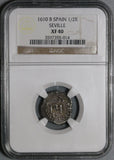1610-B NGC XF 40 Spain 1/2 Real Philip III Seville Mint Mongram Cob Silver Coin POP 1/0 (20051502C)