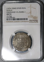1474 NGC AU 53 Spain Ferdinand Isabella 1 Real Columbus Seville Mint Hammered Silver Coin (20012403C)