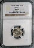 1609-B NGC AU 53 Spain 1 Real Seville Philip III Cob Silver Coin POP 1/0 (20051503C)