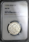 1729-S NGC AU 50 Spain 2 Reales Philip V Silver Seville Coin POP 1/2 (21051303C)