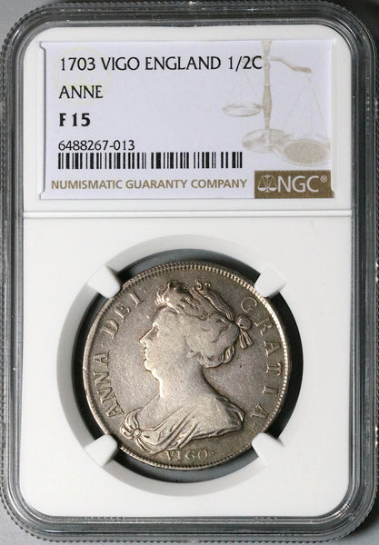 1703 NGC F 15 Anne Vigo 1/2 Crown Great Britain England Spanish