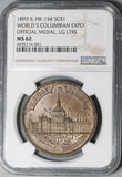 1893 NGC MS 62 Columbian Expo So Called Dollar Large Letters Official Medal Coin (22101104C)